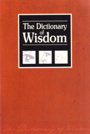 Stock image for The Dictionary of Wisdom for sale by ThriftBooks-Atlanta