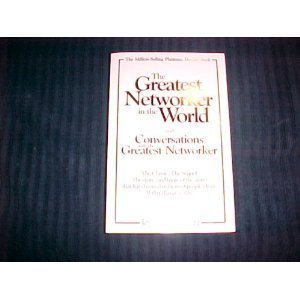 9780974529301: The Greatest Networker in the World and Conversations with the Greatest Networker