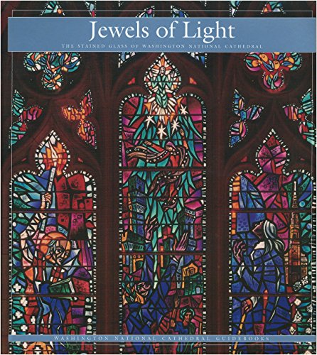 Imagen de archivo de JEWELS OF LIGHT The Stained Glass of Washington National Cathedral a la venta por SecondSale
