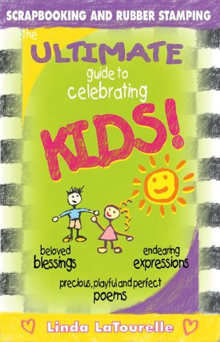 Imagen de archivo de Ultimate Guide To Celebrating Kids 1 a la venta por Gulf Coast Books