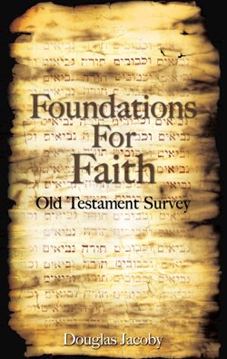 Stock image for Foundations For Faith (Old Testament Survey (Handbook)) for sale by SecondSale