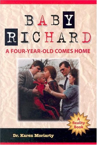 Stock image for Baby Richard: A Four-Year-Old Comes Home for sale by Once Upon A Time Books