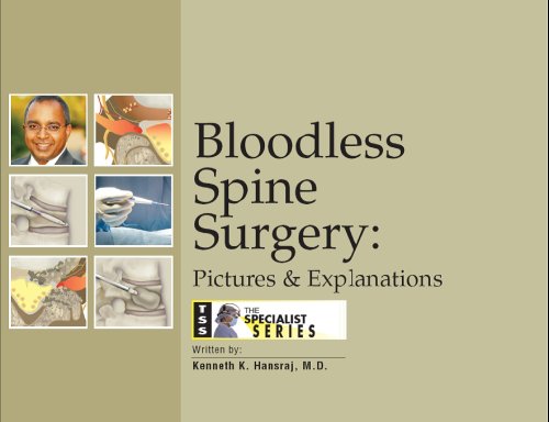 9780974537405: Bloodless Spine Surgery: Pictures & Explanations