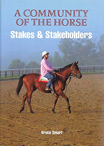 A COMMUNITY OF THE HORSE: STAKES & SHAREHOLDERS