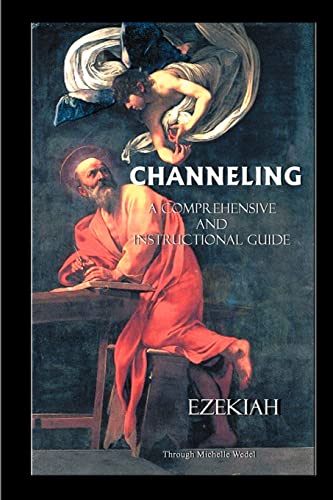 Imagen de archivo de Channeling A Comprehensive and Instructional Guide a la venta por ThriftBooks-Atlanta