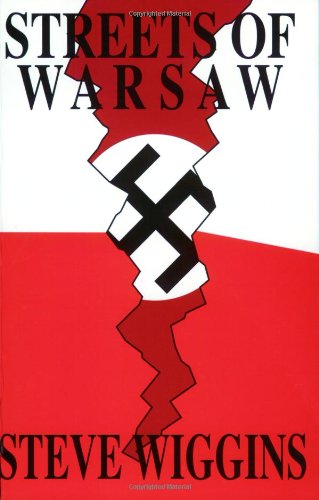 Stock image for Streets of Warsaw: A Novel of the Polish Resistance in World War II for sale by Wonder Book