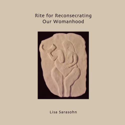 Beispielbild fr Rite for Reconsecrating Our Womanhood zum Verkauf von Revaluation Books