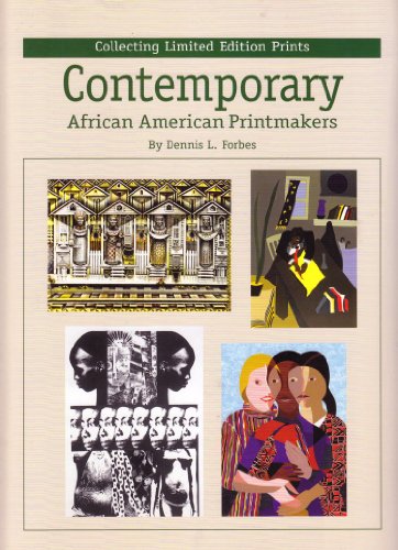 Collecting Limited Edition Prints: Contemporary African American Printmakers (9780974550909) by Dennis Forbes