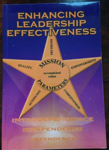 9780974555706: Enhancing Leadership Effectiveness (Strategies for Establishing and Maintaining Effective Schools)