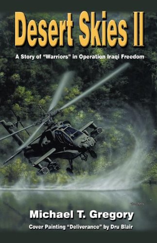 9780974562452: Desert Skies Ii: Story Of Warriors In Operation Iraqi Freedom