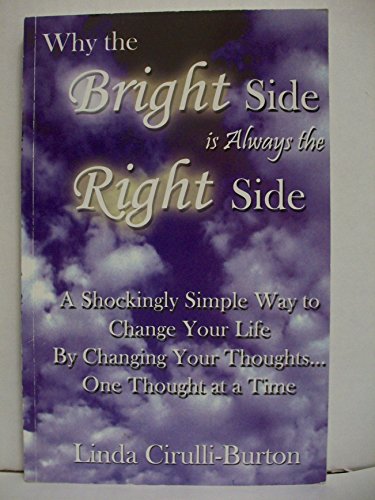 Stock image for Why the Bright Side is Always the Right Side for sale by HPB-Red