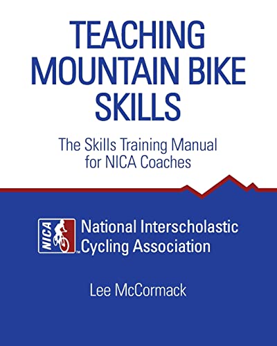 Beispielbild fr Teaching Mountain Bike Skills: The Skills Training Manual for NICA Coaches zum Verkauf von GoldBooks