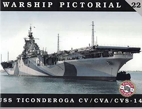 Beispielbild fr Warship Pictorial No. 22 - USS Ticonderoga CV/CVA/CVS-14 zum Verkauf von Wonder Book
