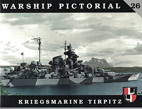 9780974568751: Warship Pictorial No. 26 - Kriegsmarine Tirpitz