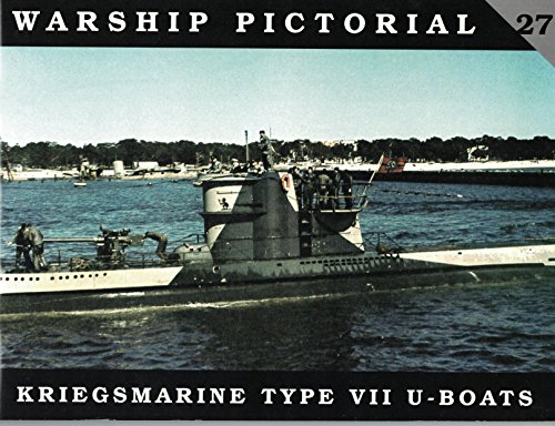 Beispielbild fr Kriegsmarine Type VII U-Boats (Warship Pictorial No. 27) zum Verkauf von WorldofBooks