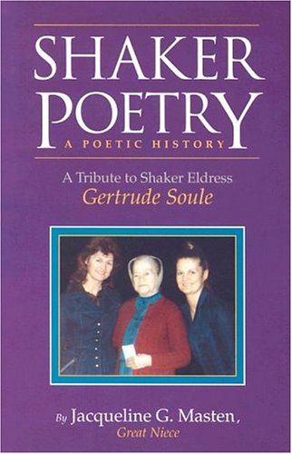 Shaker Poetry A Poetic History: Shaker Poetry A Poetic History