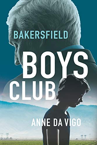 Imagen de archivo de Bakersfield Boys Club a la venta por -OnTimeBooks-