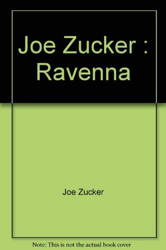 Beispielbild fr Joe Zucker: Ravenna zum Verkauf von Black Cat Books