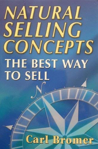 9780974573618: Natural Selling Concepts: The Best Way To Sell