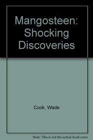 Stock image for Mangosteen: Shocking Discoveries for sale by Sunny Day Books