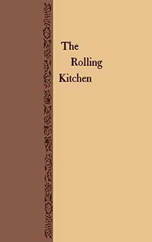 Imagen de archivo de The Rolling Kitchen a la venta por Wonder Book