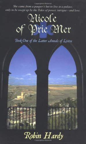 Beispielbild fr Nicole of Prie Mer: Book One of the Latter Annals of Lystra zum Verkauf von ThriftBooks-Atlanta