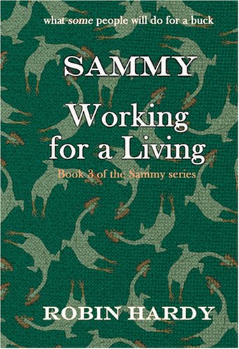 9780974582962: Sammy: Working for a Living