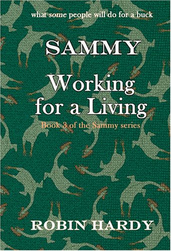 9780974582962: Sammy: Working For A Living