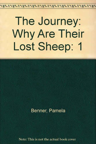 Stock image for The Journey: Why Are Their Lost Sheep for sale by BooksRun