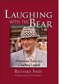 Beispielbild fr Laughing With The Bear: Humorous Tales of a Coaching Legend zum Verkauf von Books-FYI, Inc.