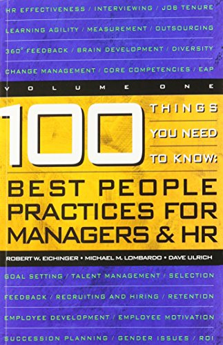 Beispielbild fr 100 Things You Need to Know : Best Practices for Managers and HR zum Verkauf von Better World Books