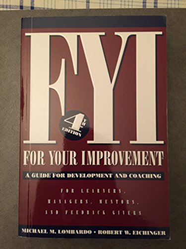 Imagen de archivo de FYI: For Your Improvement, A Guide for Development and Coaching (4th edition) a la venta por Lost Books