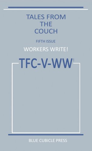 Imagen de archivo de Workers Write! Tales from the Couch a la venta por Revaluation Books
