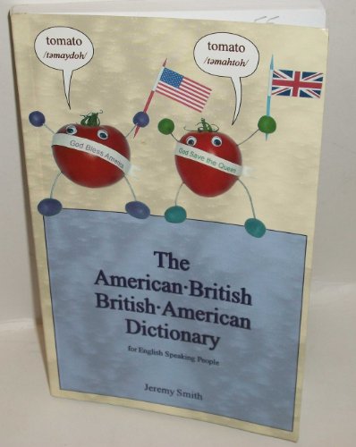 9780974593418: The American-British British-American Dictionary: For English Speaking People