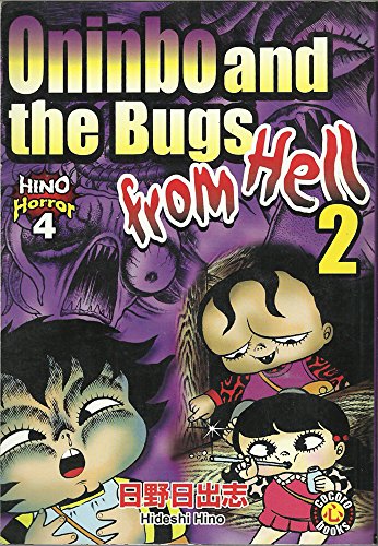 Hino Horror, Vol. 4: Oninbo and the Bugs from Hell Part 2 (Vol 2)