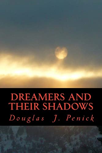 Stock image for Dreamers and Their Shadows for sale by Better World Books: West
