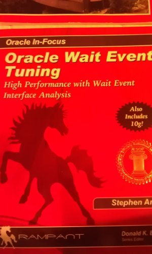 Stock image for Oracle Wait Event Tuning : High Performance with Wait Event Interface Analysis for sale by Better World Books