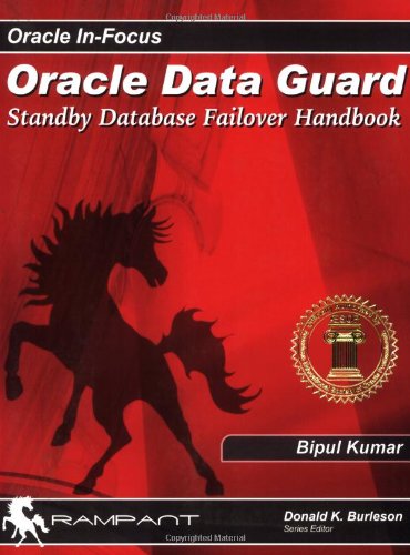 Beispielbild fr Oracle Dataguard : Standby Database Failover Handbook zum Verkauf von Better World Books