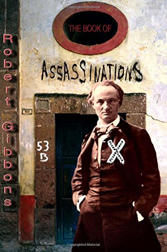 Imagen de archivo de The Book of Assassinations: Prose Poems a la venta por Irish Booksellers