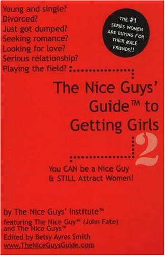 Imagen de archivo de The Nice Guys GuideTM to Getting Girls: Vol. 2 a la venta por Red's Corner