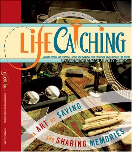 Stock image for LifeCatching: the art of saving and sharing memories for sale by Your Online Bookstore