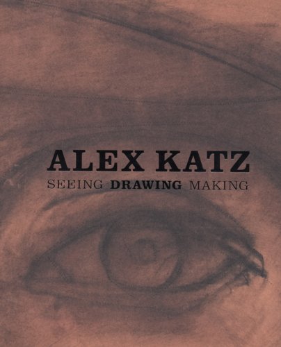 Alex Katz: Seeing, Drawing, Making (9780974611648) by Moos, David
