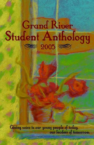 Stock image for Grand River Student Anthology 2005 for sale by -OnTimeBooks-