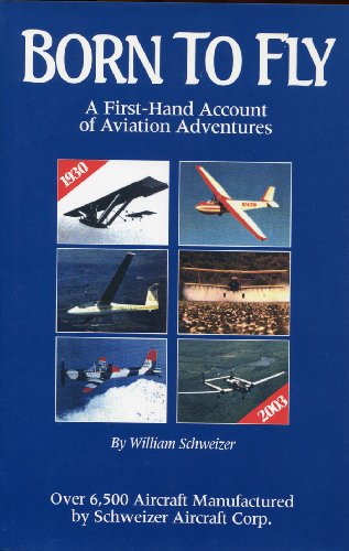 Beispielbild fr Born to Fly: A First-Hand Account of Aviation Adventures zum Verkauf von HPB-Red