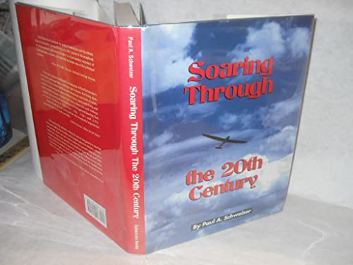 Stock image for Soaring Through the 20th Century for sale by Cronus Books