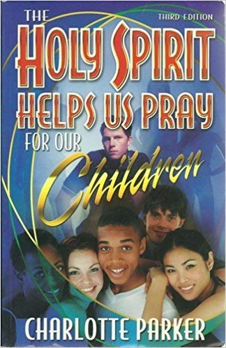 Stock image for The Holy Spirit Helps Us Pray for Our Children for sale by ThriftBooks-Atlanta