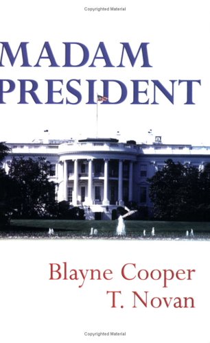 Imagen de archivo de Madam President a la venta por Bay Used Books