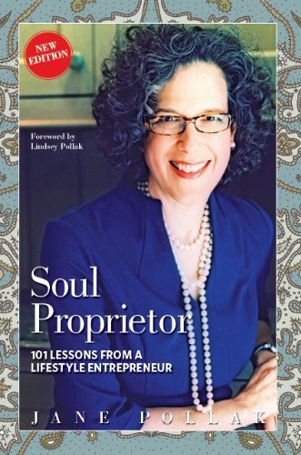 Beispielbild fr Soul Proprietor : 101 Lessons from a Lifestyle Entrepreneur zum Verkauf von Better World Books