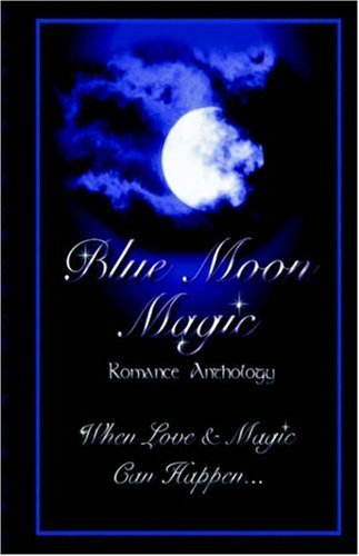 Stock image for Blue Moon Magic for sale by Basement Seller 101