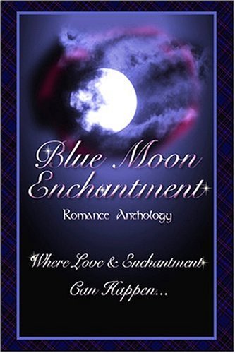 Stock image for Blue Moon Enchantment for sale by Better World Books